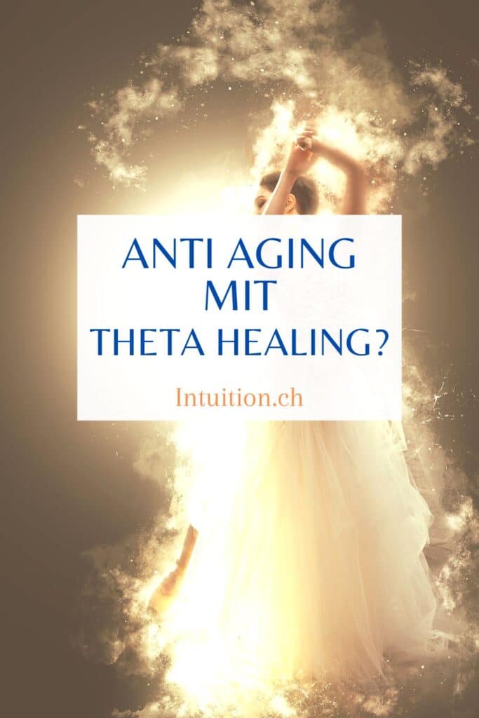 Anti Aging mit Theta Healing