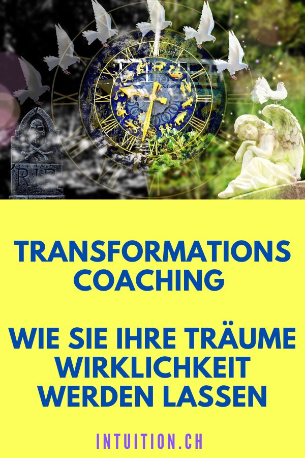 Transformations Coaching - Wie Sie Ihre Träume Wirklichkeit werden lassen
