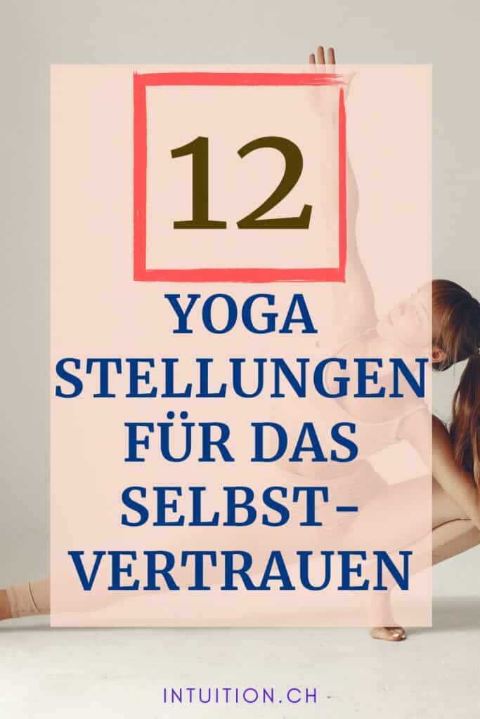 12 Yogastellungen für das Selbstvertrauen