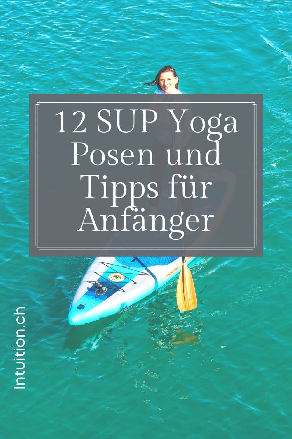 SUP Yoga Posen und Tipps für Anfänger / Canva