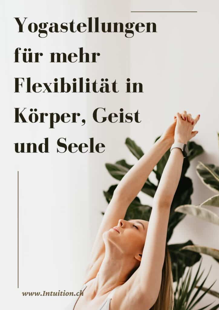 Yogastellungen für mehr Flexibilität in Körper, Geist und Seele / Canva