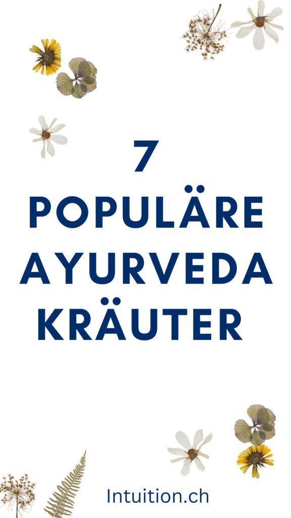 7 Populäre Ayurveda Kräuter Und Ihre Eigenschaften / Canva