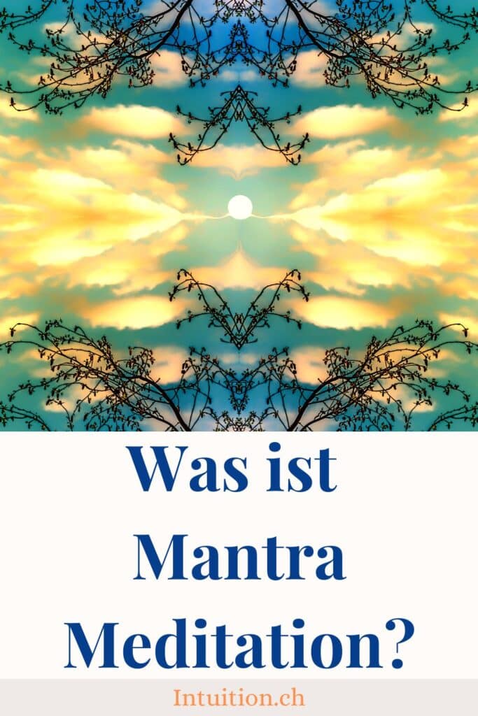Was ist Mantra Meditation