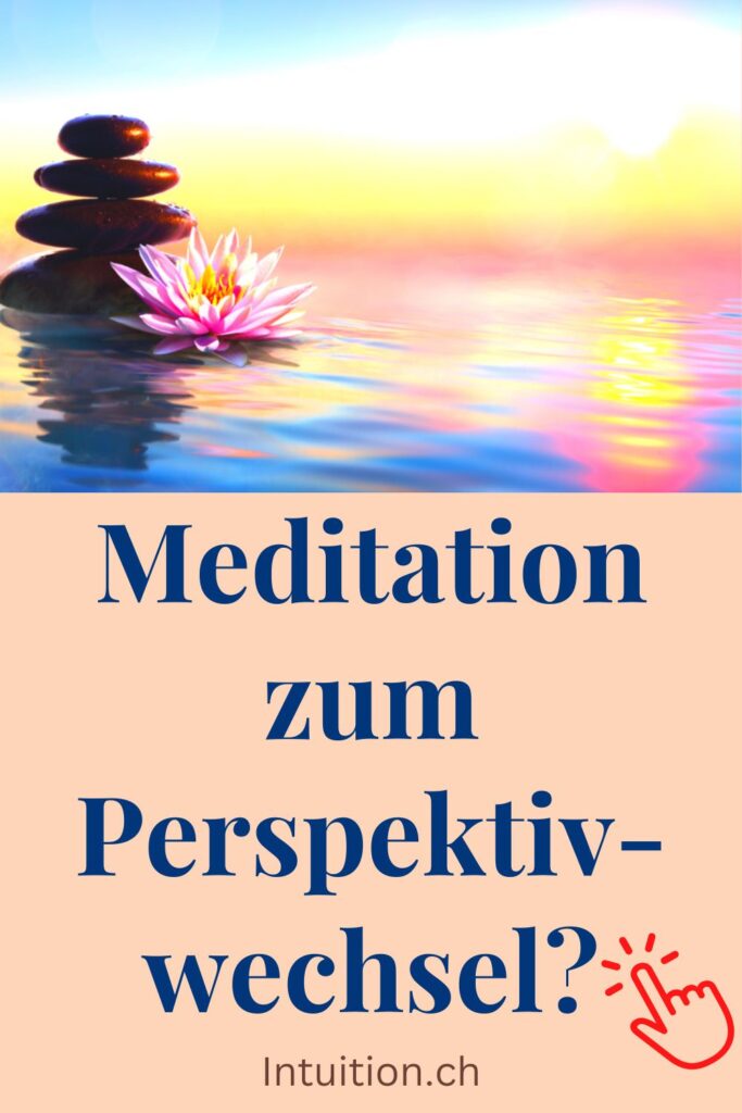Meditation zum Perspektivwechsel / Canva